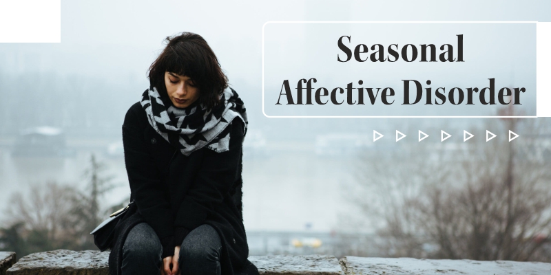 Seasonal Affective Disorder